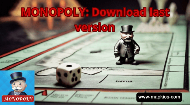 MONOPOLY 2025: Download last version, What You Need to Know 2 how to download MONOPOLY 2025 for free